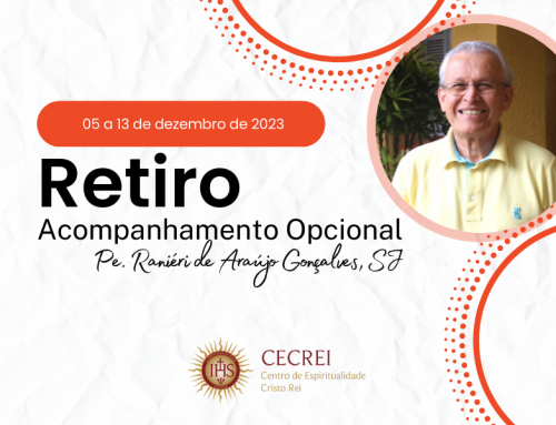 Retiro de Acompanhamento Opcional: Pe. Raniéri de Araújo Gonçalves, SJ