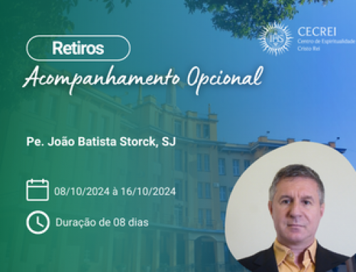 Retiro de Acompanhamento Opcional: Pe. João Batista Storck, SJ