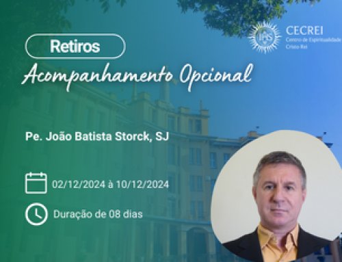 Retiro de Acompanhamento Opcional: Pe. João Batista Storck, SJ