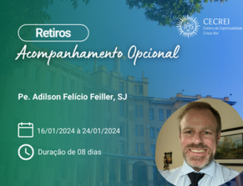Retiro de Acompanhamento Opcional: Pe. Adilson Felício Feiller, SJ